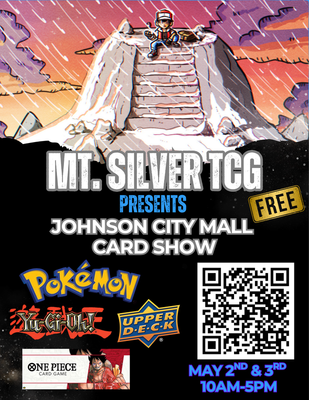 Mt. Silver TCG Card Show - The Mall at Johnson City